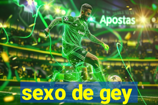 sexo de gey